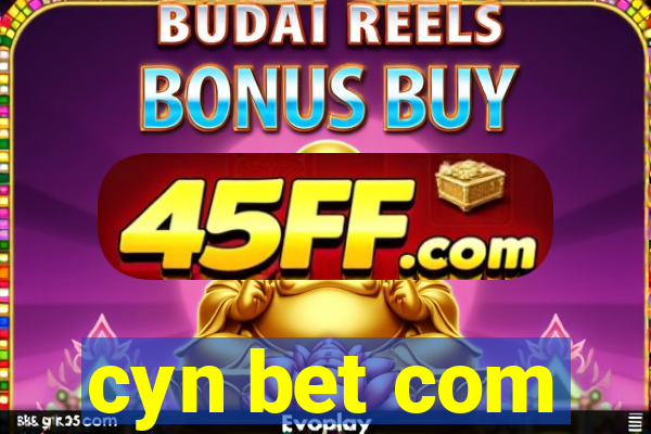 cyn bet com